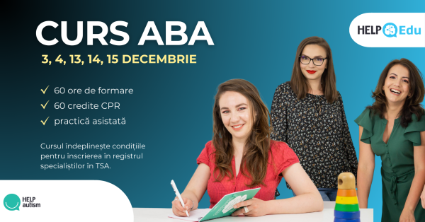 Terapie Comportamentală Aplicată la Copiii cu TSA - 3-15 decembrie 2024 h0900 :1600