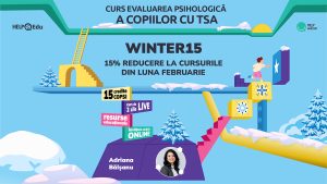 Curs Evaluarea psihologică a copiilor cu TSA 3 si 7 februarie 2026